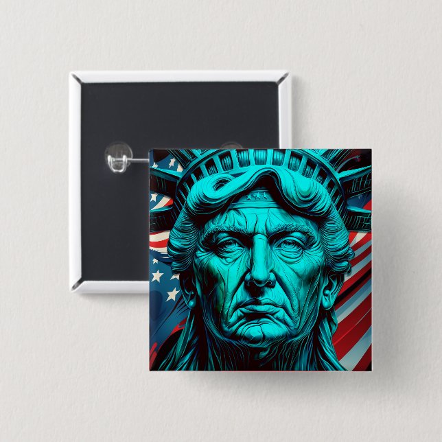 The Trump of Liberty:Symbol of American Greatness Button (Front & Back)