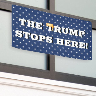 The Trump Stops Here Banner