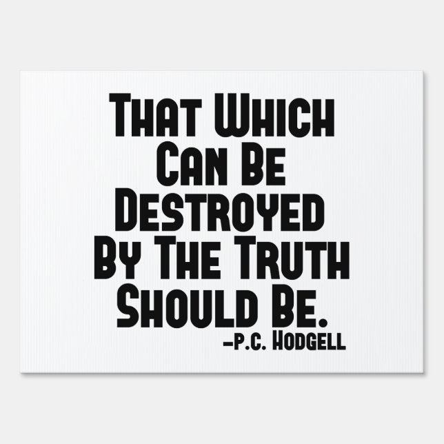 The Truth Hurts Sign (Front)