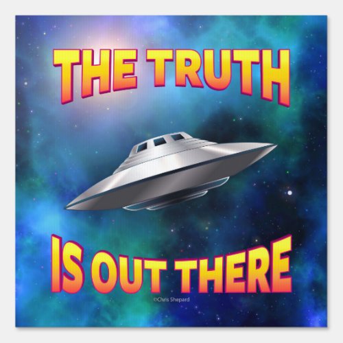 The Truth is Out There _ Flying Saucer UFO Galaxy Sign
