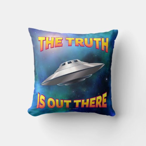 The Truth is Out There _ Flying Saucer UFO Galaxy Throw Pillow