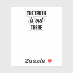 The Truth Is Out There: Mystery Seeker Investigato Sticker