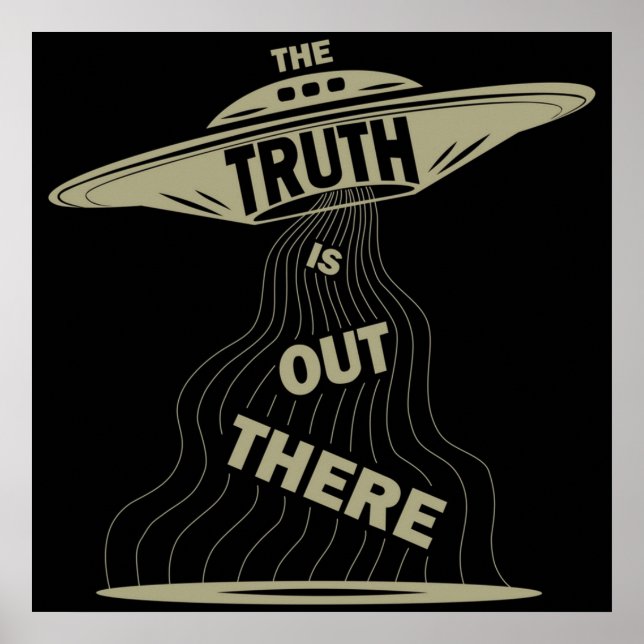 The Truth is Out There XFiles Poster (Front)