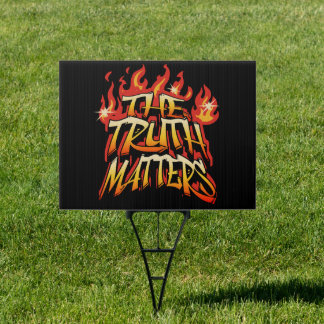 The Truth Matters Sign