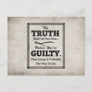 The Truth Shall Set You Free, Unless You're Guilty Postcard