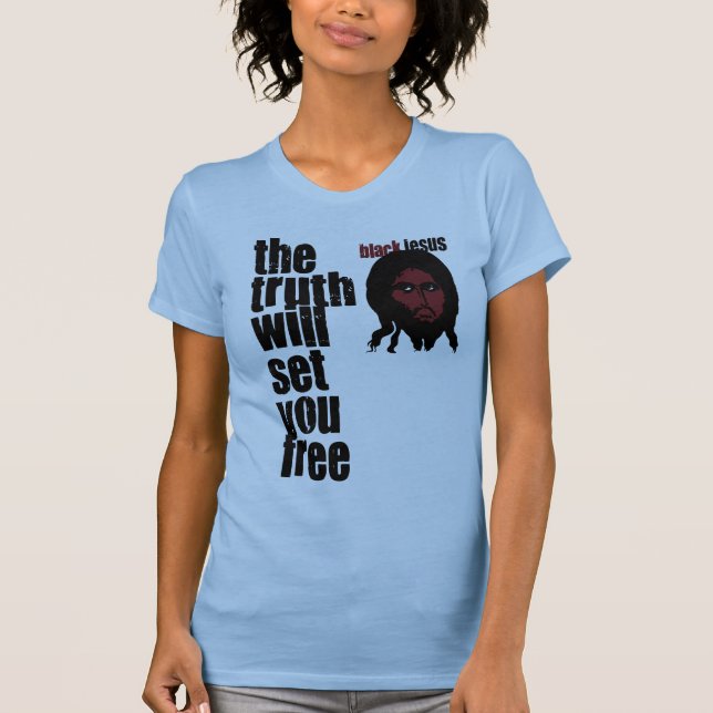 the truth to freedom T-Shirt (Front)