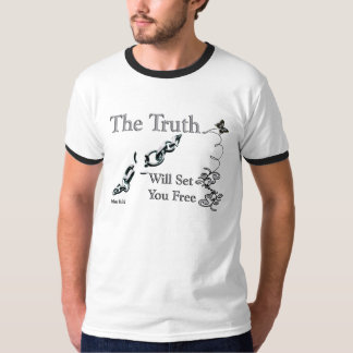 The Truth Will Set You Free - - Customized T-Shirt
