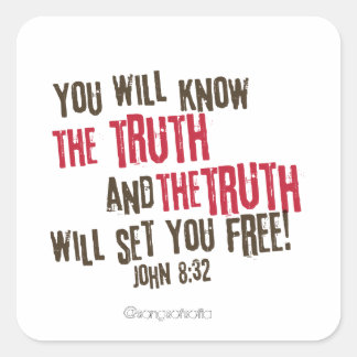 The truth will set you free! square sticker