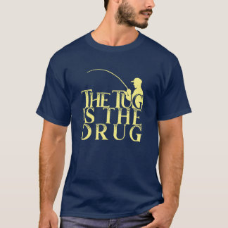 The Tug Is The Drug Scalable Vector Graphics T-Shirt