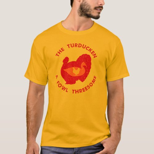 The Turducken T_Shirt