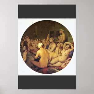 The Turkish Bath (Tondo) By Ingres Jean Auguste Do Poster