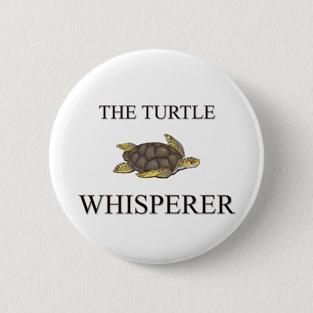 The Turtle Whisperer Pinback Button (Front)