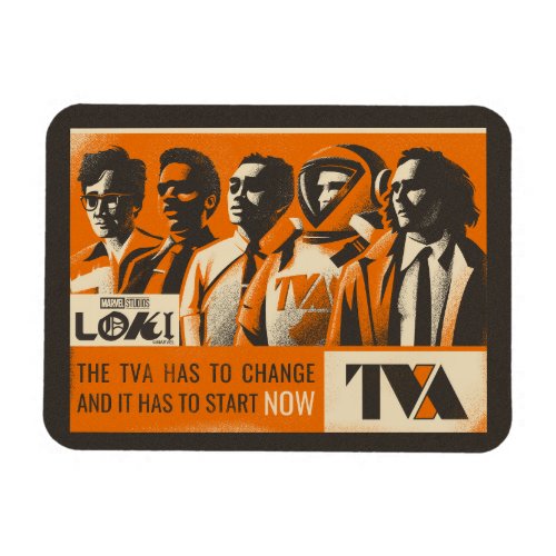 The TVA Has To Change Loki Quote Graphic Magnet