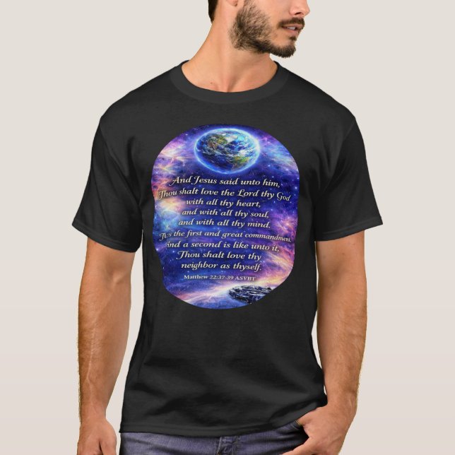 The Two Great Commandments Outer Space T-Shirt (Front)