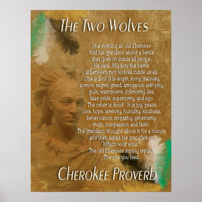 The Two wolves, Cherokee proverb Poster (Front)