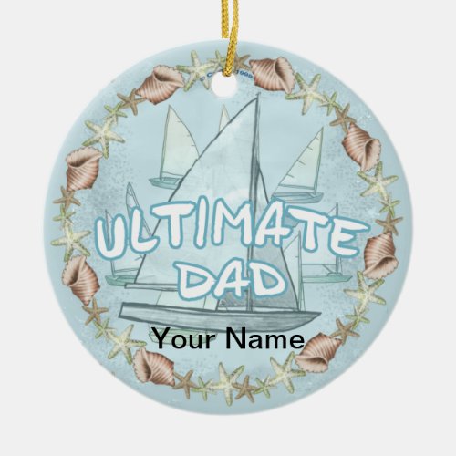 The Ultimate Dad custom name Ceramic Ornament