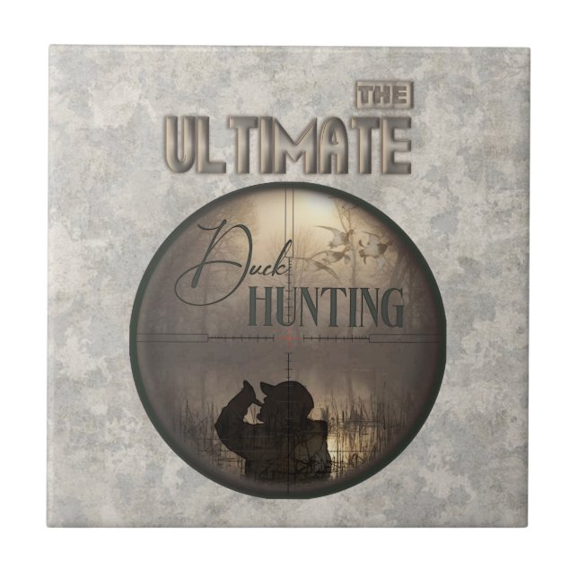 The ultimate duck hunting    ceramic tile (Front)