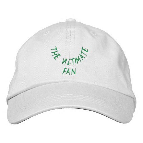 The Ultimate Fan Embroidered Baseball Cap