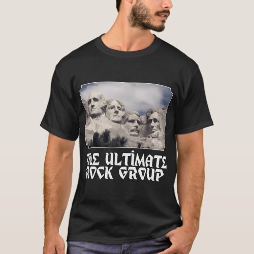The Ultimate Rock Mount Rushmore T_Shirt