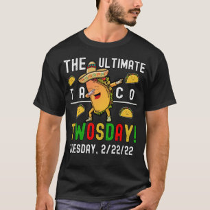 The Ultimate Taco Twosday T-Shirt