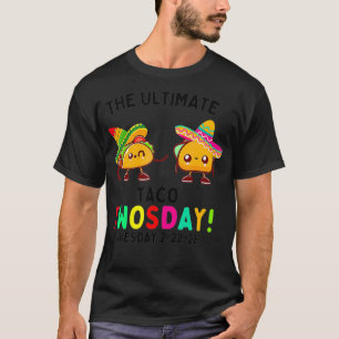 The Ultimate Taco Twosday Tuesday 222221 T-Shirt