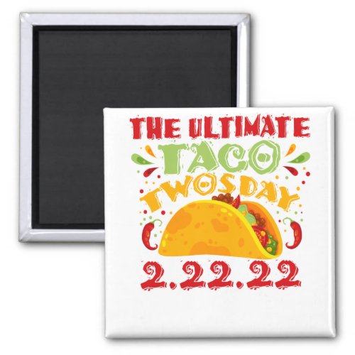 The Ultimate Taco Twosday _ Tuesday February 22nd Magnet