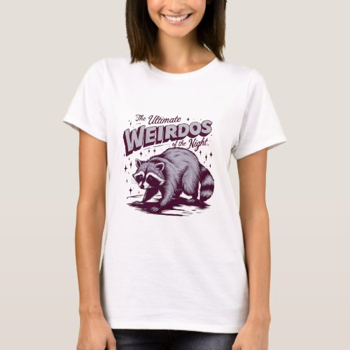 The Ultimate Weirdos Of The Night T_Shirt
