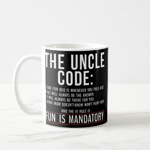 The Uncle Code Fun ins Mandatory Family Brother Coffee Mug