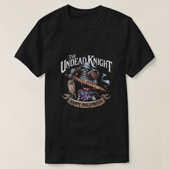 The Undead Knight: Happy Halloween T-Shirt (Design Front)
