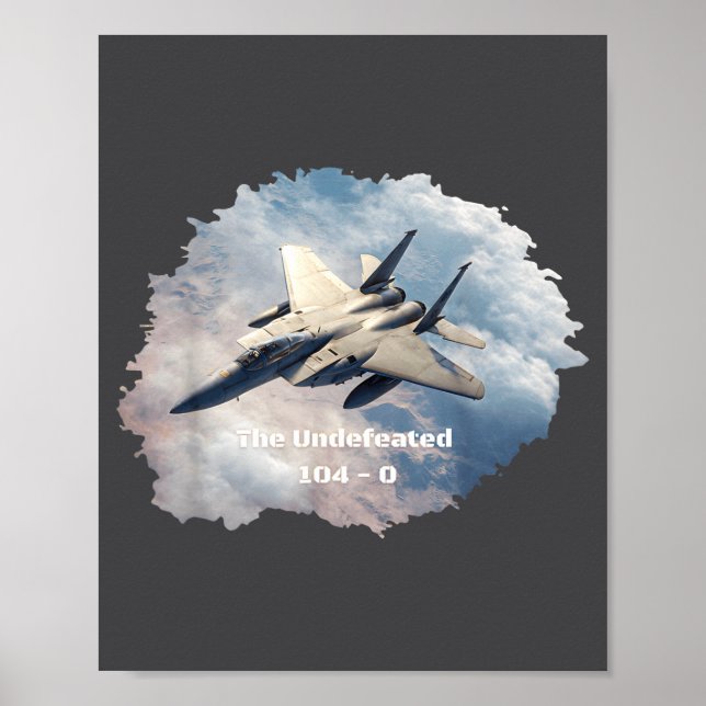 The Undefeated F-15, 104-0, V3 - Patriotic Series  Poster (Front)