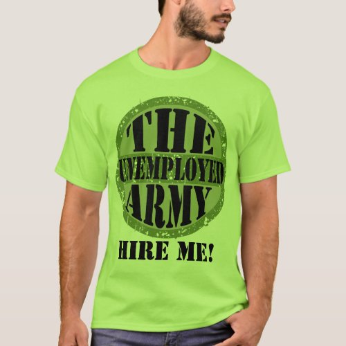 The Unemployed Army shirts