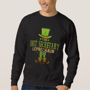 The Unit Secretary Leprechaun  Matching St Patrick Sweatshirt