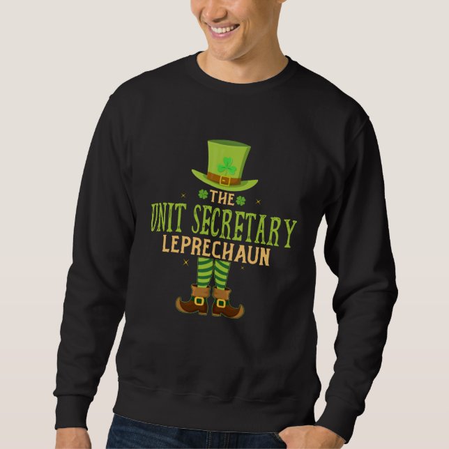 The Unit Secretary Leprechaun  Matching St Patrick Sweatshirt (Front)