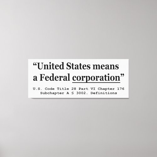 The United States Means A Federal Corporation Canvas Print