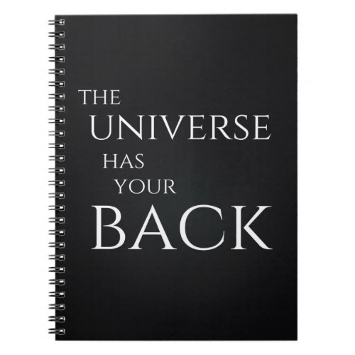 The Universe Has Your Back Notebook