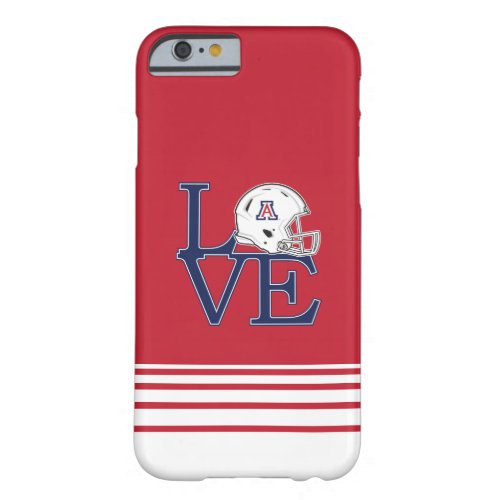 The University of Arizona  Love Barely There iPhone 6 Case