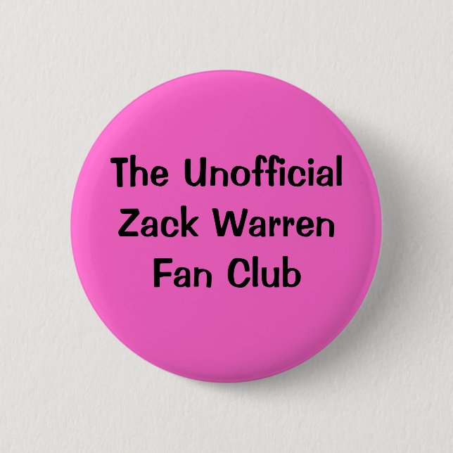 The Unofficial Zack Warren Fan Club Button (Front)
