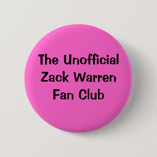 The Unofficial Zack Warren Fan Club Button