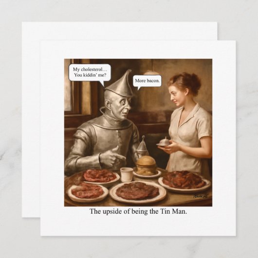 The upside of being the Tin Man (Front/Back)