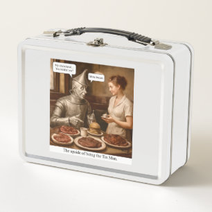 The upside of being the Tin Man Metal Lunch Box