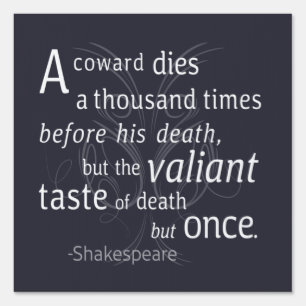The Valiant die but once Shakespeare Ceramic Tile Sign