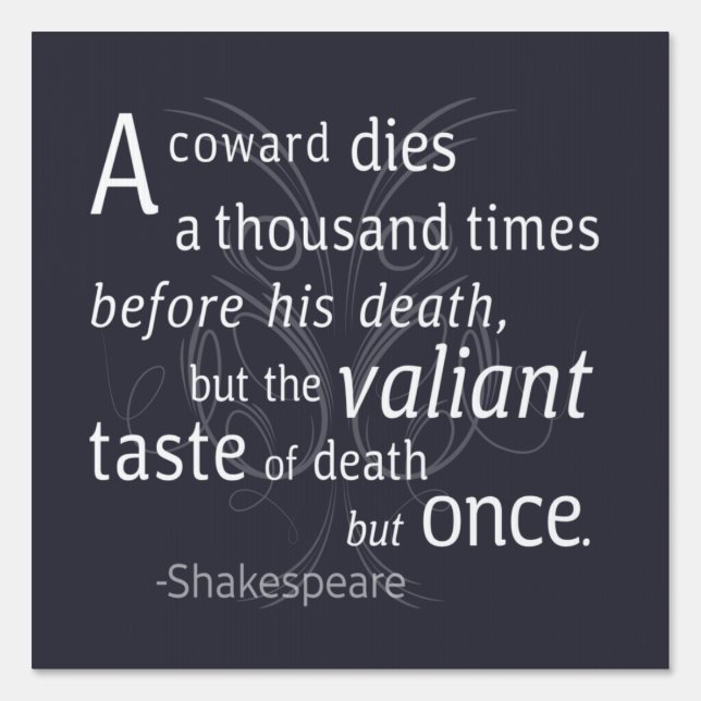 The Valiant die but once Shakespeare Ceramic Tile Sign (Front)
