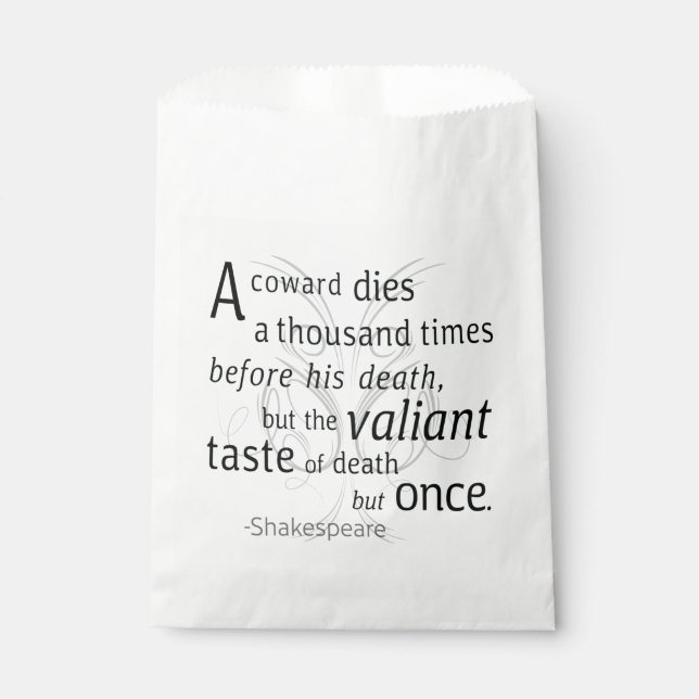 The Valiant die but once Shakespeare Favor Bag (Front)