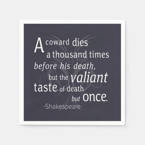 The Valiant die but once Shakespeare Napkins