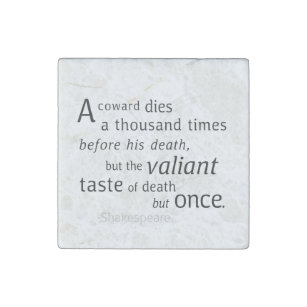 The Valiant die but once Shakespeare Stone Magnet