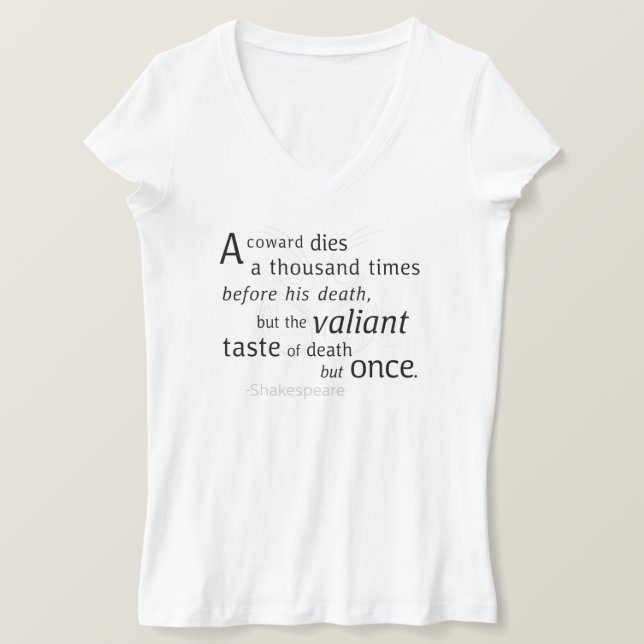The Valiant die but once Shakespeare T-Shirt (Design Front)