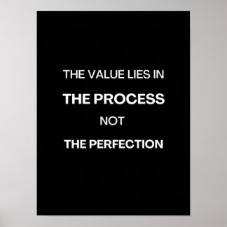 The value lies in the process - Motivational Poste Poster