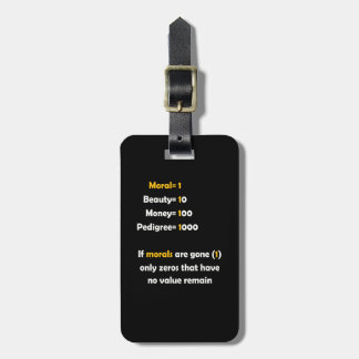 The Value of Morals in Life Luggage Tag