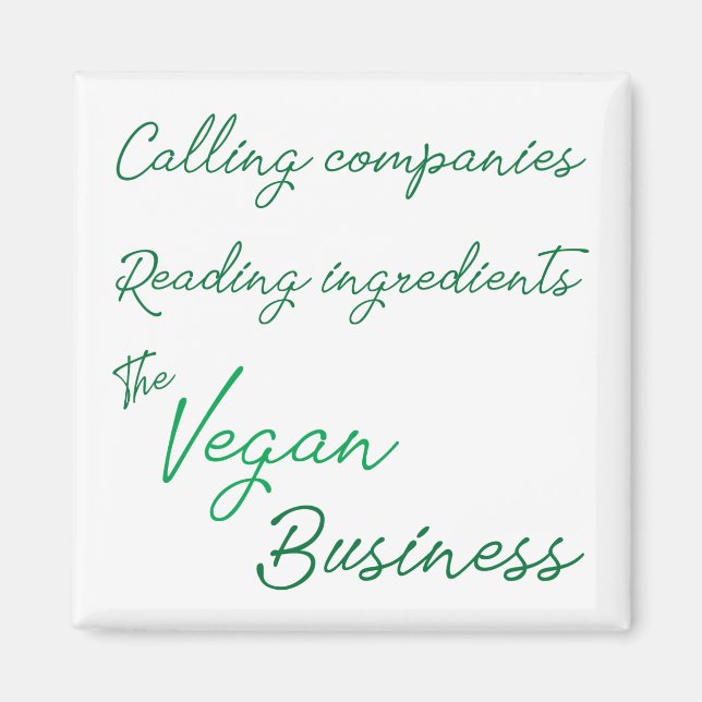 The Vegan Business Magnet (Front)