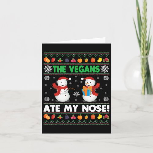 The Vegans Ate My Nose Ugly Christmas Sweater Desi Card